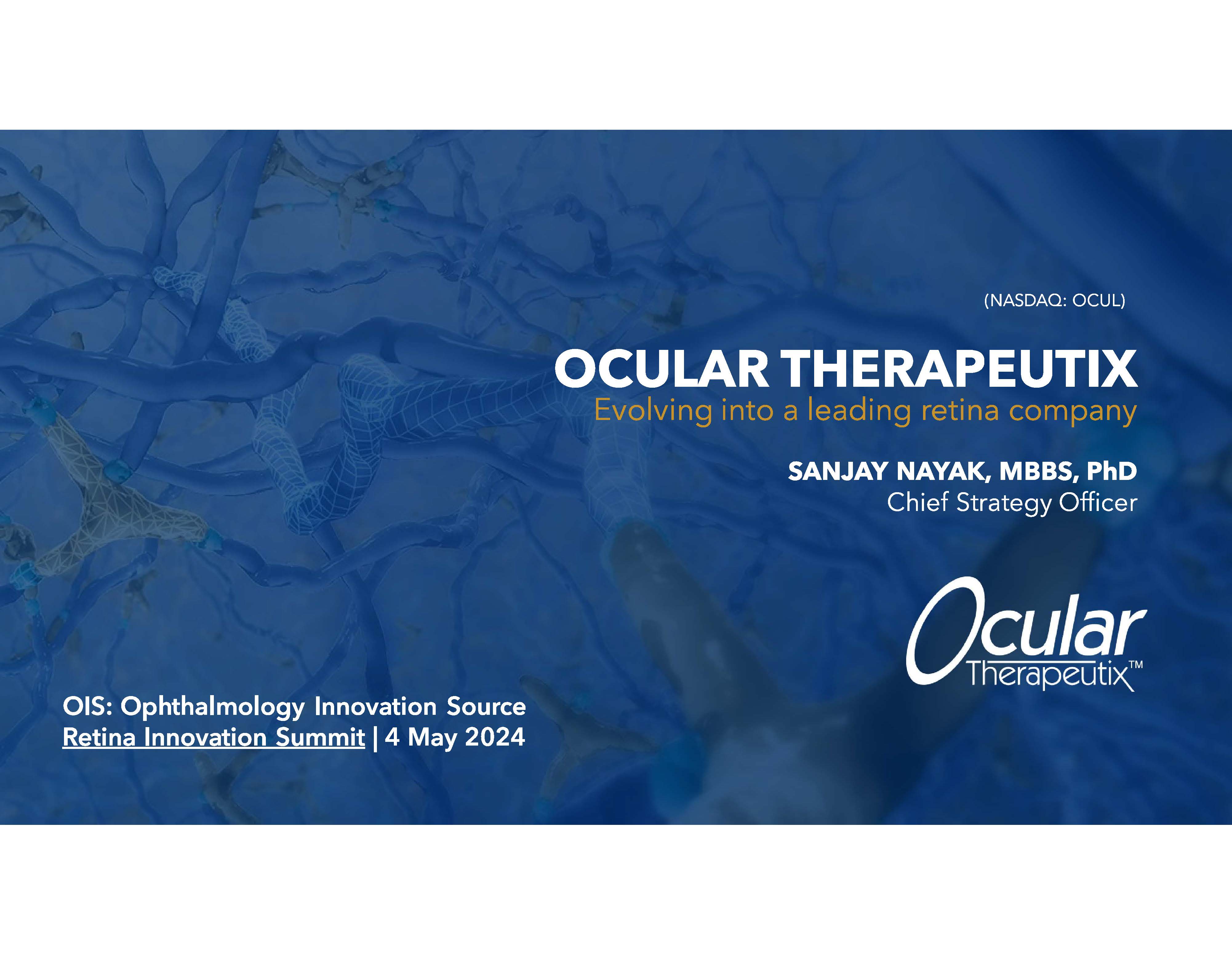 OIS Retina: Ocular Therapeutix Presentation